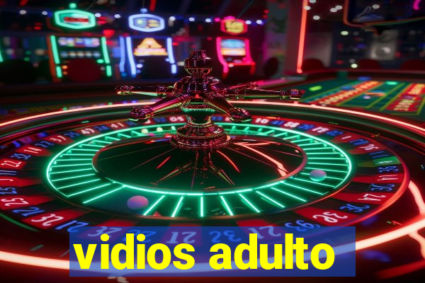 vidios adulto